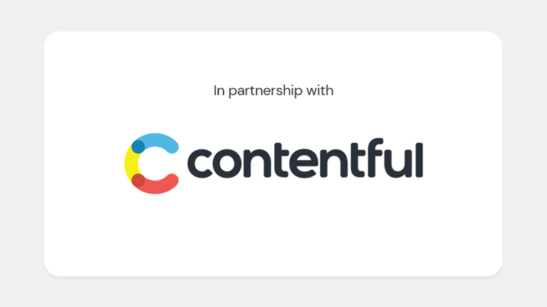 In partnership with Contentful